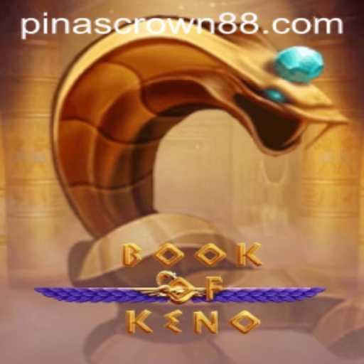 Exploring 'BookOfKeno': A Deep Dive into the Game and the Intriguing 'Pinas Crown'