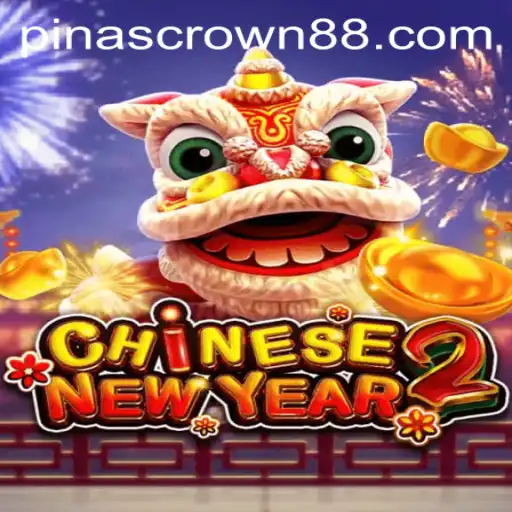 Explore the Exciting World of CHINESENEWYEAR2: Unlock the Mysteries of Pinas Crown