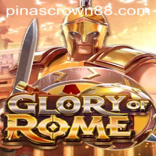 GloryofRome: The Epic Strategy of Pinas Crown