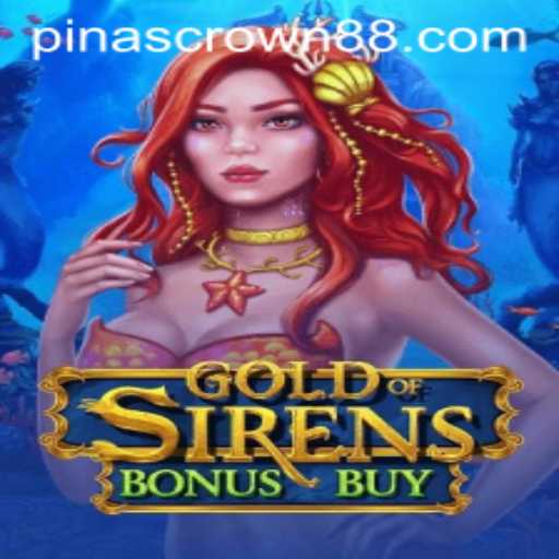 Exploring the Allure of GoldofSirensBonusBuy Amidst Pinas Crown Influence